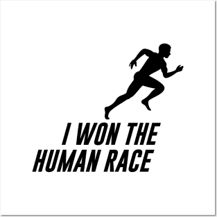 I Won The Human Race Runner Motivational Quote Posters and Art